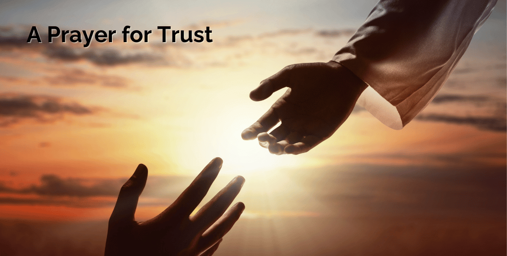 A Prayer for Trust