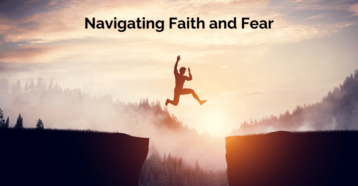 Navigating Faith and Fear 1